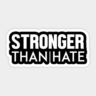 Stronger Than Hate #StrongerThanHate Sticker